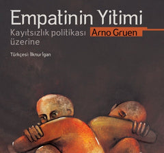 Arno Gruen'den Empatinin Yitimi