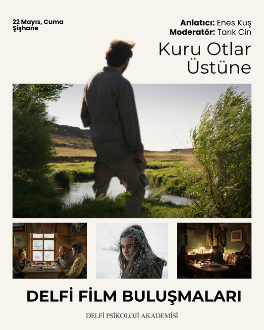 Delfi Film Buluşmaları - Kuru Otlar Üstüne